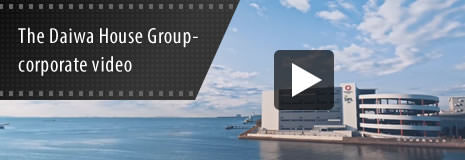 The Daiwa House Group-corporate video