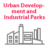 Urban Development and Industrial Parks