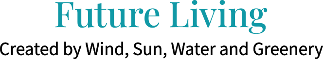 Future Living Created by Wind, Sun, Water and Greenery