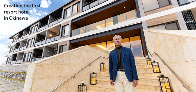 Creating the first resort hotel in Okinawa