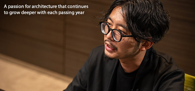 A passion for architecture that continues to grow deeper with each passing year
