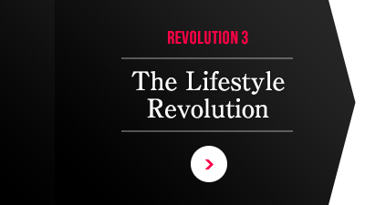 REVOLUTION 3 The Lifestyle Revolution