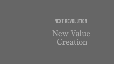 NEXT REVOLUTION New Value Creation
