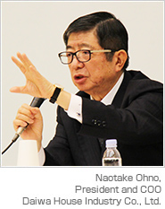 Naotake Ohno, President and COO Daiwa House Industry Co., Ltd.