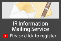 IR Information Mailing Service Please click to register