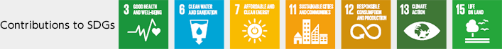 Contributions to SDGs 3:GOOD HEALTH AND WELL-BEING 7:AFFORDABLE AND CLEAN ENERGY 11:SUSTAINABLE CITIES AND COMMUNITIES 12:RESPONSIBLE CONSUMPTION AND PRODUCTION 13:CLIMATE ACTION 15:LIFE ON LAND