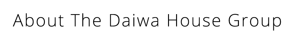 About The Daiwa House Group