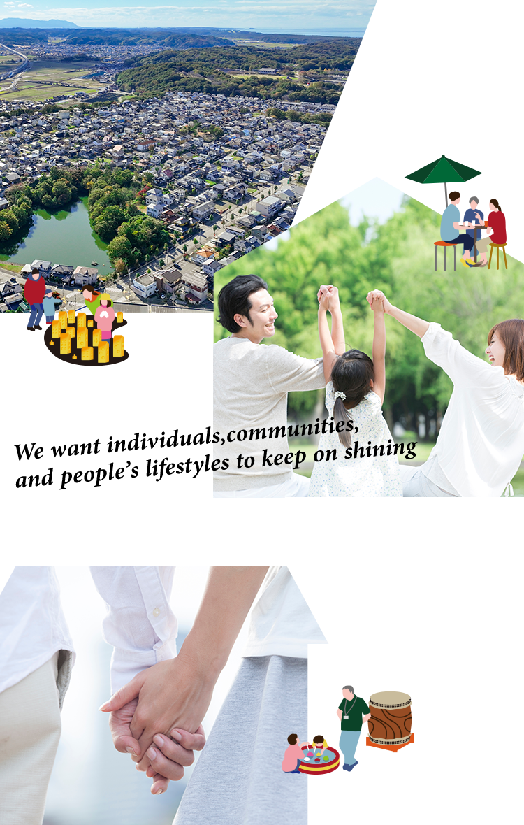 We want individuals, communities, and people’s lifestyles to keep on shining