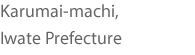 Karumai-machi, Iwate Prefecture