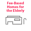 Fee-Based Homes for the Elderly