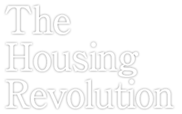 The Housing Revolution