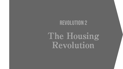 REVOLUTION 2 The Housing Revolution
