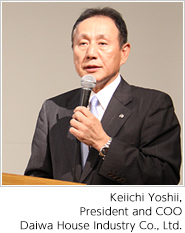 Keiichi Yoshii, President and COO Daiwa House Industry Co., Ltd.