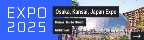 Osaka, Kansai, Japan Expo Daiwa House Group Initiatives